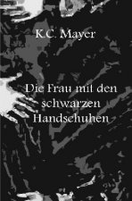 Die Frau mit den schwarzen Handschuhen