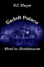 Sadefi Palace Mord im Hotelzimmer