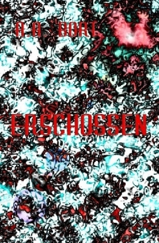 Erschossen