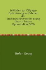 Leitfaden zur Offpage-Optimierung im Rahmen der Suchmaschinenoptimierung (Search Engine Optimization, SEO)
