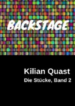 Die Stücke, Band 2 - BACKSTAGE