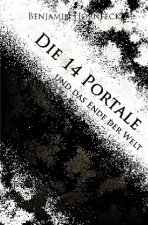 Die 14 Portale / Die 14 Portale und das Ende der Welt