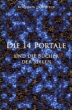 Die 14 Portale / Die 14 Portale und die Bücher der Seelen