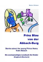 Prinz Blau von der Abbach-Burg (Englisch-Deutsch)