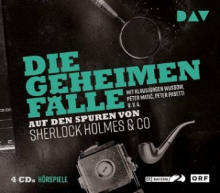 Die geheimen Fälle. Auf den Spuren von Sherlock Holmes & Co