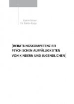 Beratungskompetenz bei psychischen Auffalligkeiten von Kindern und Jugendlichen