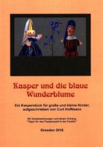 Kasper und die blaue Wunderblume