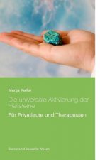 universale Aktivierung der Heilsteine