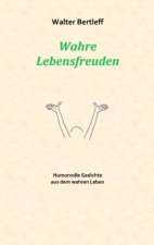 Wahre Lebensfreuden