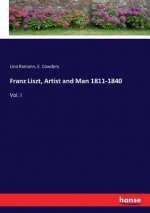 Franz Liszt, Artist and Man 1811-1840