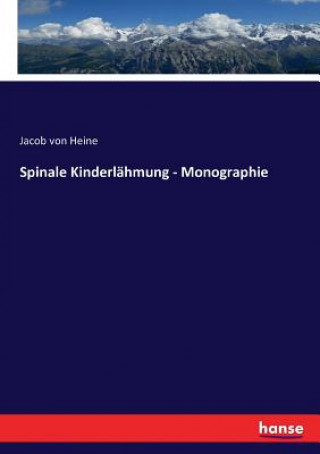 Spinale Kinderlahmung - Monographie