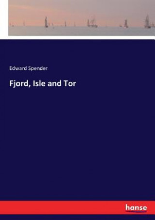 Fjord, Isle and Tor