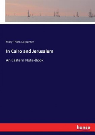 In Cairo and Jerusalem