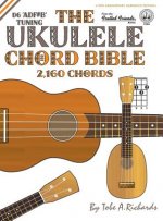 THE UKULELE CHORD BIBLE: D6 TUNING 2,160