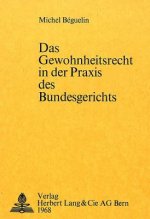 Gewohnheitsrecht in der Praxis des Bundesgerichts