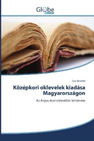 Középkori oklevelek kiadása Magyarországon
