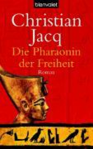 Jacq, C: Pharaonin der Freiheit