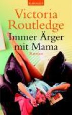 Routledge, V: Immer Ärger mit Mama