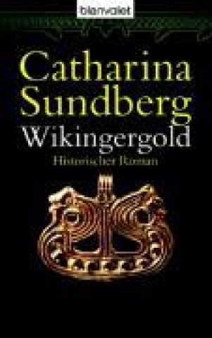 Sundberg, C: Wikingergold