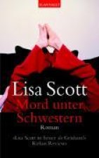 Scott, L: Mord unter Schwestern