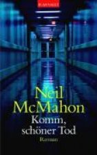 McMahon, N: Komm, schöner Tod