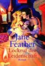 Feather, J: Lockruf der Leidenschaft