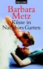 Metz, B: Küsse in Nachbars Garten