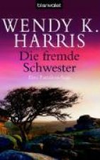 Harris, W: Fremde Schwester