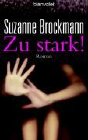 Brockmann, S: Zu stark!