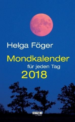 Mondkalender für jeden Tag 2018