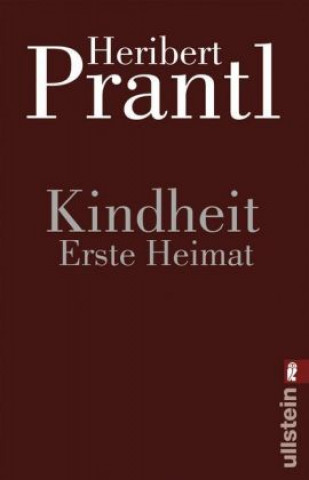 Kindheit. Erste Heimat