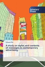 A study on styles and contents of messages in contemporary advertising