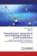 Themodynamic measurment and modeling of toluene + p-tert butyltoluene