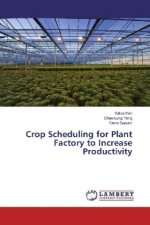 Crop Scheduling for Plant Factory to Increase Productivity