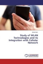 Study of WLAN Technologies and its Integration with Cellular Network
