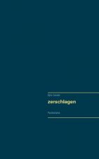 zerschlagen