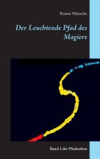 Leuchtende Pfad des Magiers