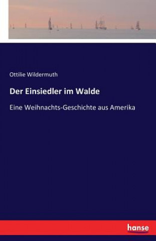 Einsiedler im Walde