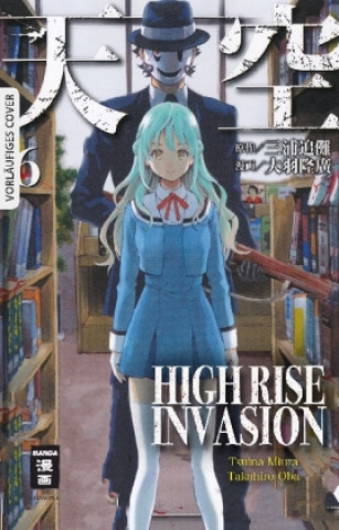 High Rise Invasion. Bd.6