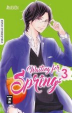 Waiting for Spring. Bd.3