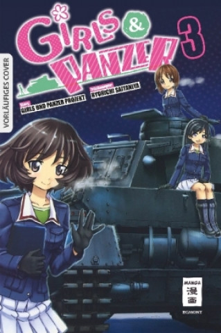 Girls und Panzer. Bd.3