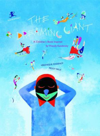 Dreaming Giant: A Children's book Inspired by Wassily Kandinsky