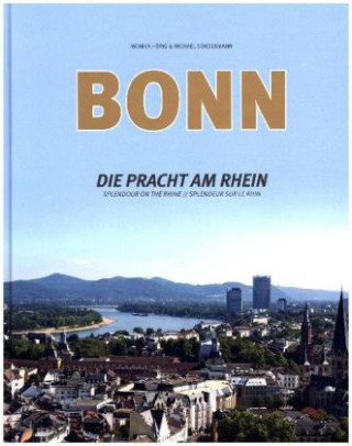 Bonn - Die Pracht am Rhein