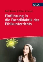 Einführung in die Fachdidaktik des Ethikunterrichts