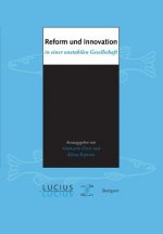 Reform und Innovation in einer unstabilen Gesellschaft