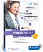 Vertrieb mit SAP. Der Grundkurs für Anwender