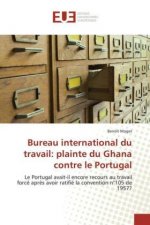 Bureau international du travail: plainte du Ghana contre le Portugal
