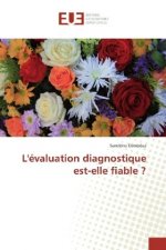 L'évaluation diagnostique est-elle fiable ?