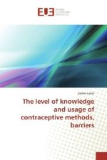 level of knowledge and usage of contraceptive methods, barriers