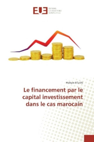 Le financement par le capital investissement dans le cas marocain